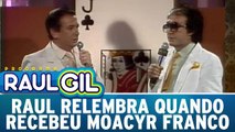 Baú Gil: Raul Gil relembra quando recebeu Moacyr Franco