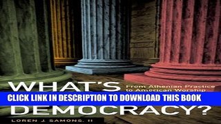 [PDF] What s Wrong with Democracy? From Athenian Practice to American Worship Popular Online
