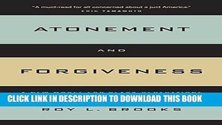 [PDF] Atonement and Forgiveness: A New Model for Black Reparations Full Colection