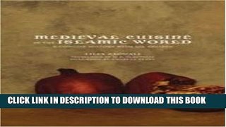 [PDF] Medieval Cuisine of the Islamic World: A Concise History with 174 Recipes (California