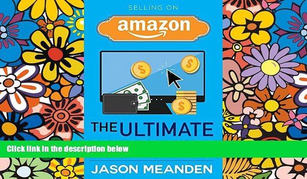 READ book Selling on Amazon: The Ultimate Box Set Guide to Making Money on Amazon FBA (Amazon