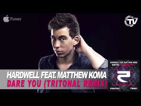 Hardwell Feat. Matthew Koma - Dare You (Tritonal Remix) - Time Records