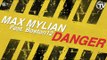 Max Mylian Feat. Boston12 - Danger (Radio Edit) - Time Records