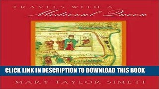 [PDF] Travels with a Medieval Queen Full Collection