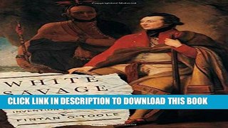 [PDF] White Savage: William Johnson and the Invention of America Popular Online