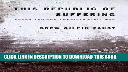 [PDF] This Republic of Suffering: Death and the American Civil War Full Collection