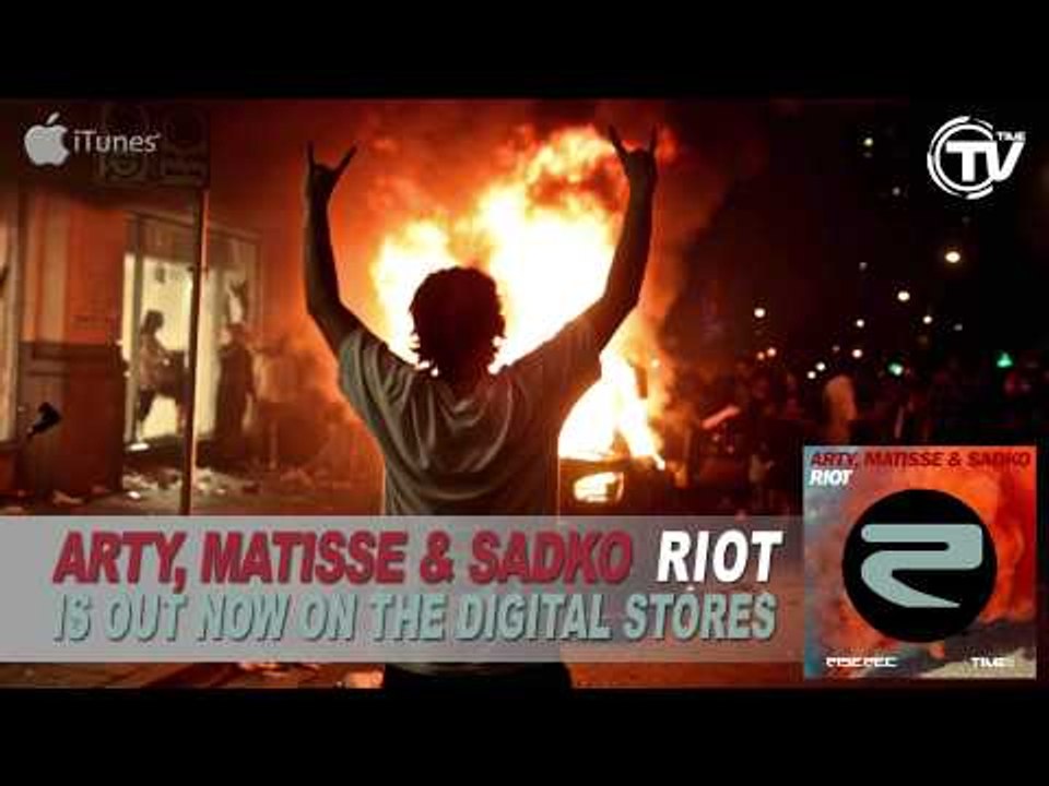 Arty, Matisse & Sadko - RIOT (Original Mix) - Time Records