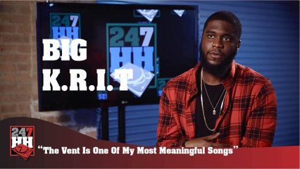 Descargar video: Big K.R.I.T. - The Vent Is One Of My Most Meaningful Songs (247HH Exclusive) (247HH Exclusive)