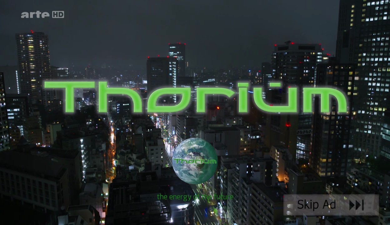 Thorium : La Face Gâchée Du Nucléaire (1/2) [HD]