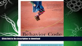 FAVORITE BOOK  The Behavior Code: A Practical Guide to Understanding and Teaching the Most