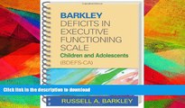 FAVORITE BOOK  Barkley Deficits in Executive Functioning Scale--Children and Adolescents