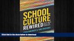 READ  School Culture Rewired: How to Define, Assess, and Transform It  BOOK ONLINE