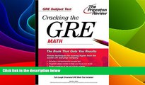 Must Have PDF  Cracking the GRE Math (Princeton Review: Cracking the GRE)  Best Seller Books Most