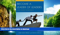 READ BOOK  Become a Leader of Leaders: Raise Student Achievement FULL ONLINE