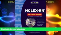 Big Deals  NCLEX-RN 2003-2004 with CD-ROM (Kaplan NCLEX-RN (W/CD))  Best Seller Books Most Wanted