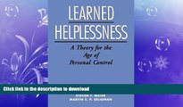 GET PDF  Learned Helplessness: A Theory for the Age of Personal Control FULL ONLINE