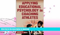 EBOOK ONLINE  Applying Educational Psychology in Coaching Athletes  PDF ONLINE