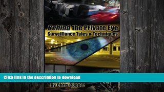 EBOOK ONLINE  Behind the Private Eye: Suveillance Tales   Techniques  PDF ONLINE