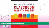 READ BOOK  Engaging Teachers in Classroom Walkthroughs  GET PDF