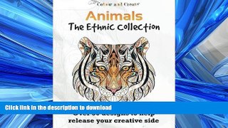 FAVORIT BOOK Colour and Create: Animals - The Ethnic Collection Vol.1 Adult Colouring Book: Over