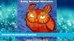 READ THE NEW BOOK Baby Animal Sketches Adult Coloring Book: Stress relieving puppies, kittens and