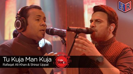 Tu Kuja Man Kuja - Shiraz Uppal & Rafaqat Ali Khan - Coke Studio Season Finale [2016] [Episode 7] [FULL HD] - (SULEMAN - RECORD)