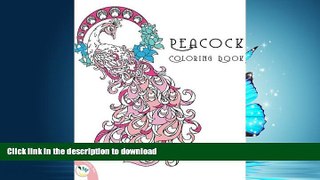 FAVORIT BOOK Peacock Coloring Book READ PDF BOOKS ONLINE
