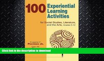 READ  100 Experiential Learning Activities for Social Studies, Literature, and the Arts, Grades