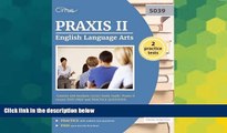 Big Deals  Praxis II English Language Arts: Content and Analysis (5039) Study Guide: Praxis II