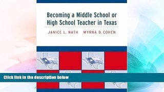 Big Deals  Becoming a Middle School or High School Teacher in Texas  Best Seller Books Most Wanted