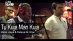 Tu Kuja Man Kuja - Shiraz Uppal & Rafaqat Ali Khan - [BTS] Coke Studio Season Finale [2016] [Episode 7] [FULL HD] - (SULEMAN - RECORD)