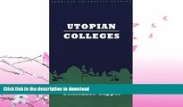 READ  Utopian Colleges (American University Studies)  GET PDF