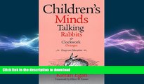 FAVORITE BOOK  Children s Minds, Talking Rabbits, and Clockwork Oranges (Critical Issues in