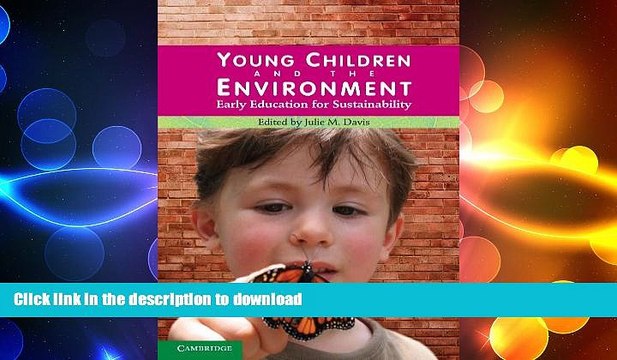 READ Young Children and the Environment: Early Education for Sustainability FULL ONLINE