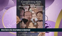 FAVORITE BOOK  Connecting Kids to History with Museum Exhibitions FULL ONLINE