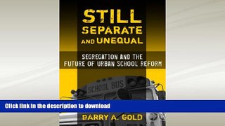 READ  Still Separate and Unequal: Segregation and the Future of Urban School Reform (Sociology of