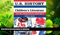 FAVORITE BOOK  U.S. History Through Children s Literature: From the Colonial Period to World War