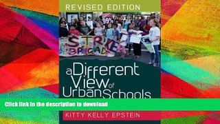 EBOOK ONLINE  A Different View of Urban Schools: Civil Rights, Critical Race Theory, and