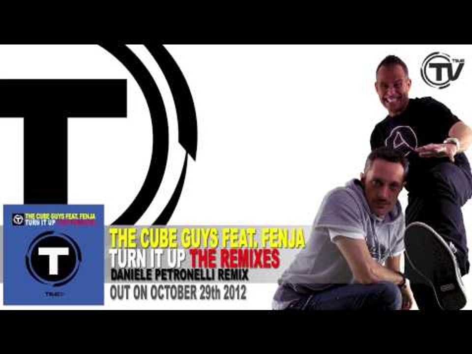 The Cube Guys Feat. Fenja - Turn It Up (Daniele Petronelli Remix)