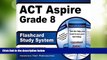 Big Deals  ACT Aspire Grade 8 Flashcard Study System: ACT Aspire Test Practice Questions   Exam