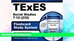 Big Deals  TExES Social Studies 7-12 (232) Flashcard Study System: TExES Test Practice Questions