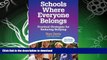 READ BOOK  Schools Where Everyone Belongs: Practical Strategies for Reducing Bullying FULL ONLINE