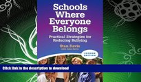 READ BOOK  Schools Where Everyone Belongs: Practical Strategies for Reducing Bullying FULL ONLINE