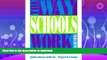 READ BOOK  The Way Schools Work: A Sociological Analysis of Education (3rd Edition)  BOOK ONLINE