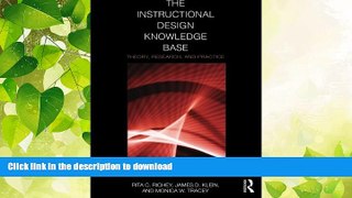EBOOK ONLINE  The Instructional Design Knowledge Base: Theory, Research, and Practice  BOOK ONLINE