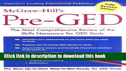 [PDF] McGraw-Hill s Pre-GED : The Most Comprehensive Review of the Skills Necessary for GED Study