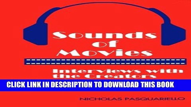 [PDF] Sounds of Movies: Interviews with the Creators of Feature Sound Tracks Full Online