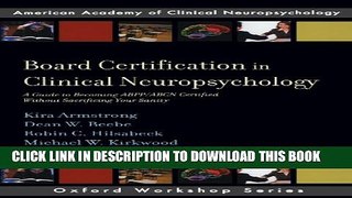 New Book Board Certification in Clinical Neuropsychology: A Guide to Becoming ABPP/ABCN Certified