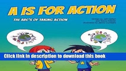 [PDF] A is for Action: The ABC s of Taking Action Popular Colection