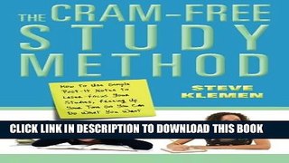 Collection Book The Cram-Free Study Method: How to Use Simple Post-It Notes to Laser-Focus Your